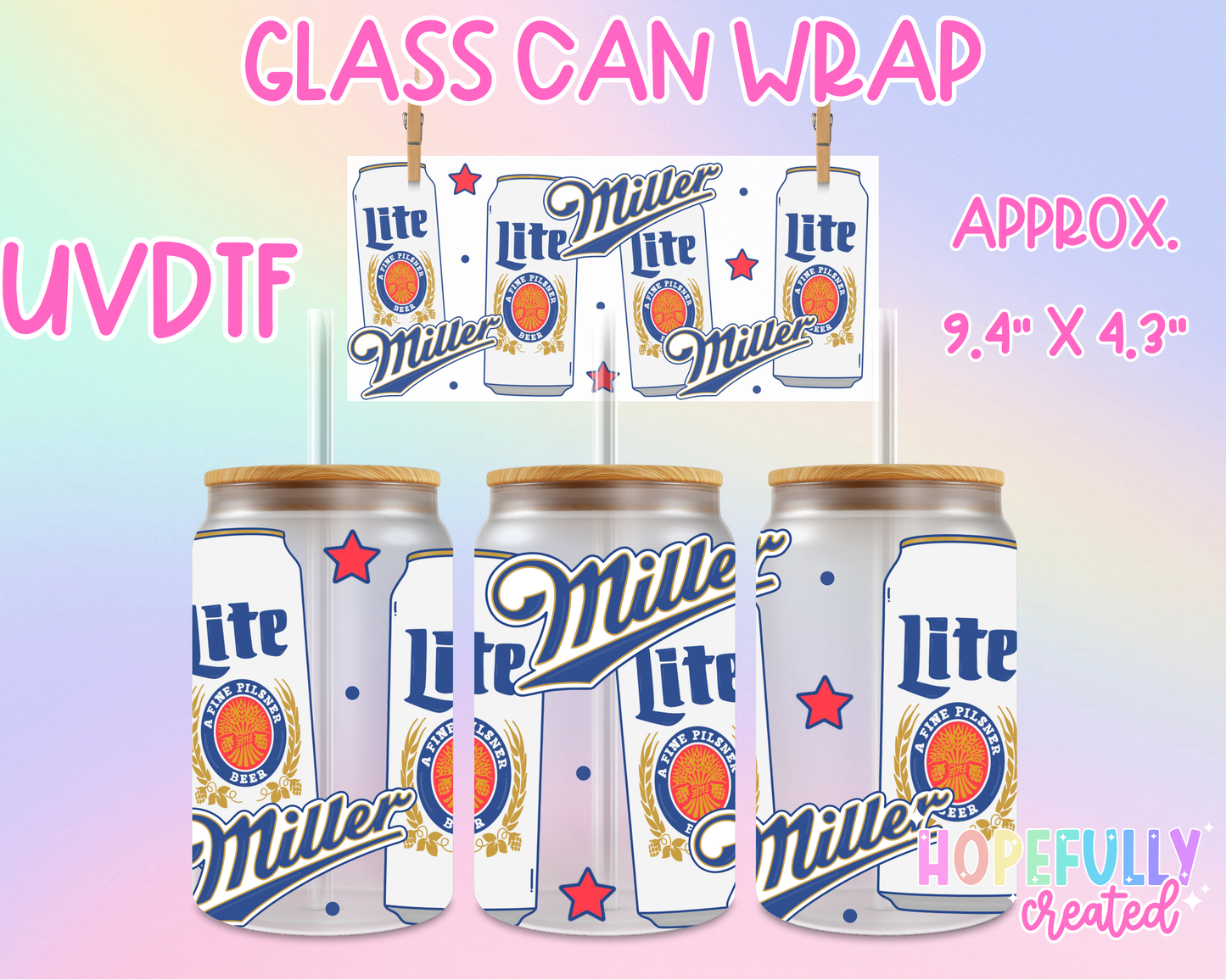 Miller UVDTF Glass Can Wrap