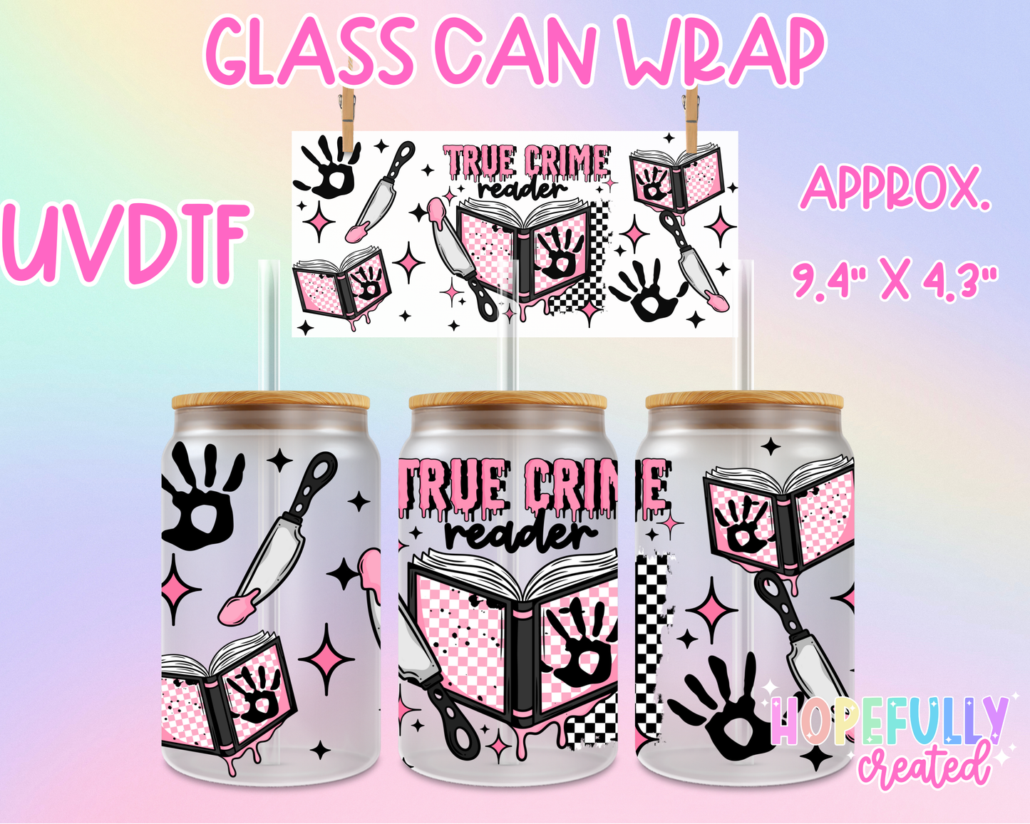 True Crime UVDTF Glass Can Wrap