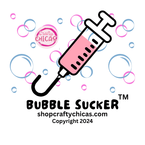 Bubble Sucker